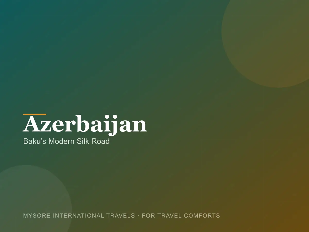Azerbaijan — travel packages by Mysore International Travels