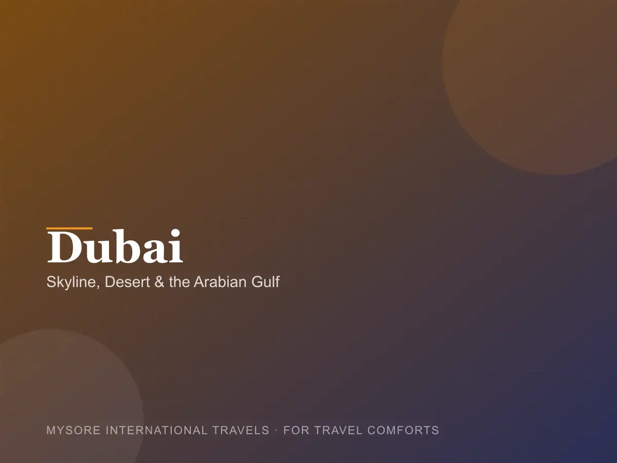 Dubai — travel packages by Mysore International Travels