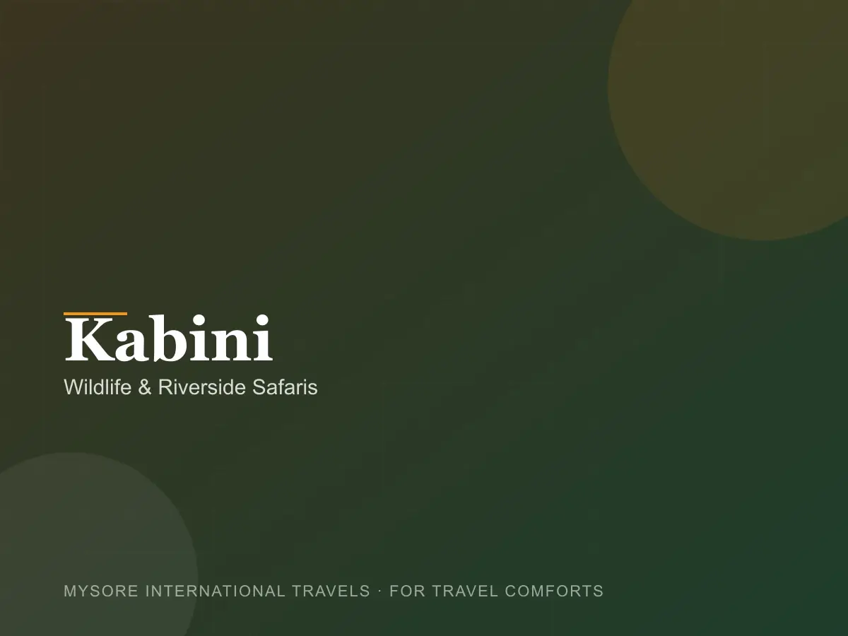 Kabini — travel packages by Mysore International Travels