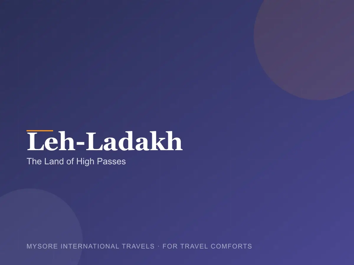 Leh-Ladakh — travel packages by Mysore International Travels
