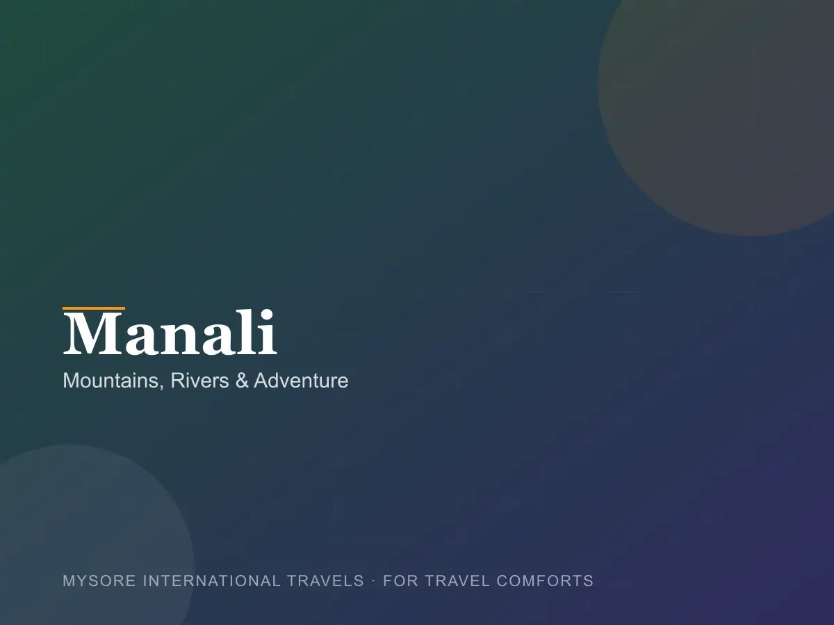 Manali — travel packages by Mysore International Travels